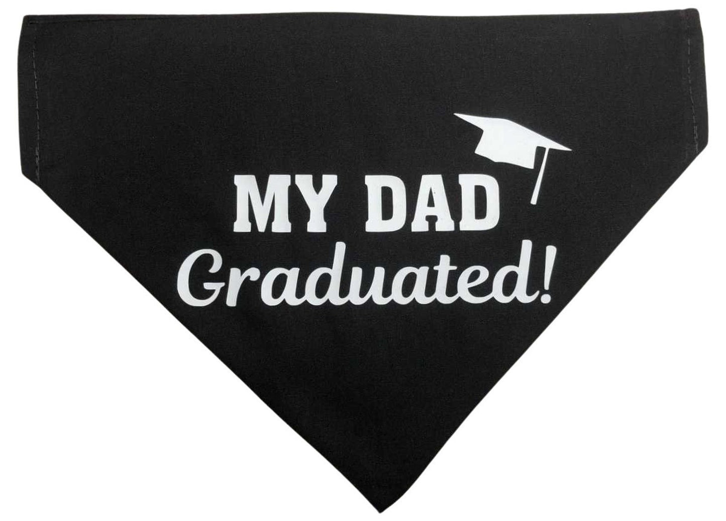 My Dad Graduated Dog Bandana High School, College, Grade School Proud Graduation Graduate Dog Neckerchief Kerchief Bandana Neckwear
